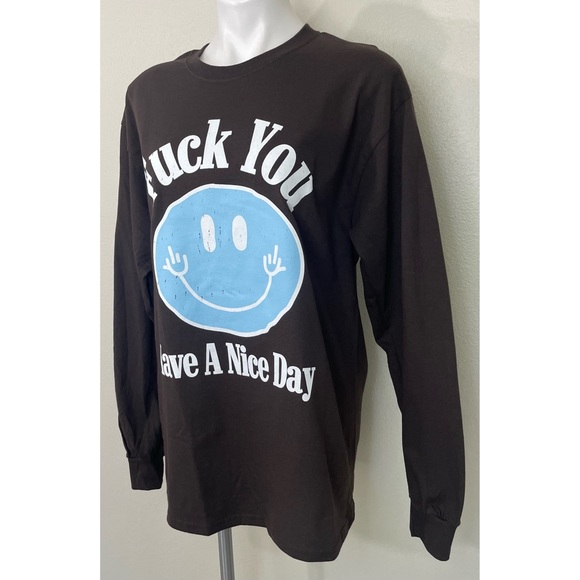 Fashion Nova Uncensored Fuck You Have A Nice Day Long Sleeve Tee NWOT! - Picture 6 of 16